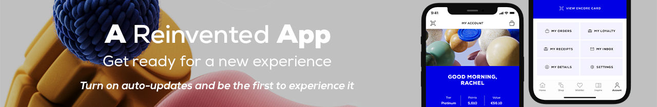 A Reinvented App - Get ready for a new experience - Turn on auto-updates and be the first to experience it