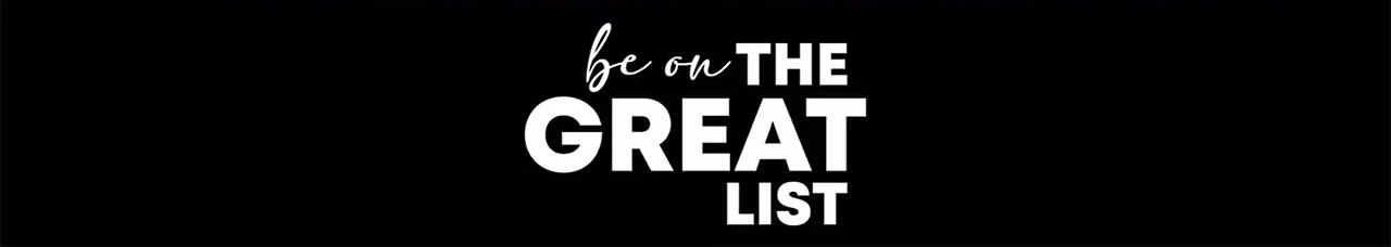 Be On The Great List